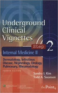 Image of Underground Clinical Vignettes : Internal Medicine II Step 2 Dermatology, Infectious Disease, Nephrology, Urology, Pulmonary, Rheumatology, Allergy