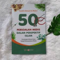 Image of 50 Persoalan Medis Dalam Perspektif Islam : Pandangan Hukum Islam Terkait Permasalahan Medis