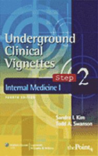 Image of Underground Clinical Vignettes : Internal Medicine I step 2 Cardiology, Endokrinology, Gastroenterology, Hematology/Oncology