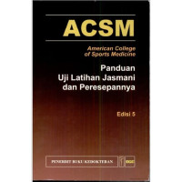 Image of ACSM; Panduan Uji Latihan Jasmani dan Peresepannya