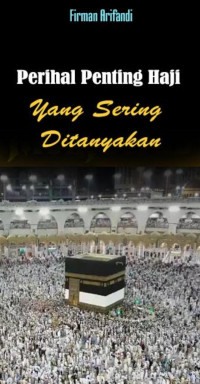 Image of Perihal Penting Haji yang Sering ditanyakan
