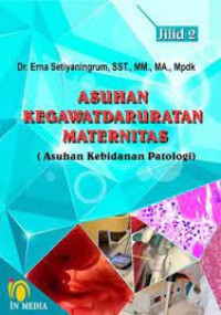 Image of Asuhan Kegawatdaruratan Maternitas (Asuhan Kebidanan Patologi) Jilid 2