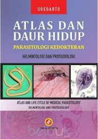 Image of Atlas Dan Daur Hidup Parasitologi Kedokteran : Helmintologi Dan Protozoologi = Atlas And Life Cycle Of Medical Parasitology