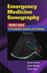 Image of Emergency Medicine Sonography: Pocket Guide to Sonographic Anatomy and Pathology