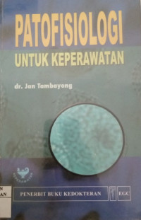 Image of Patofisiologi: Untuk keperawatan