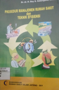 Image of Prosedur Manajeman Rumah Sakit dan Teknik Ifesiensi