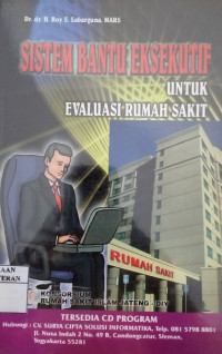 Image of Sistem bantu eksekutif untuk evaluasi rumah sakit
