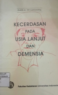 Image of Kecerdasan pada Usia Lanjut dan Demensia
