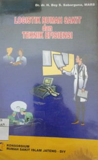 Image of Logistik Rumah Sakit dan Teknik Efisiensi