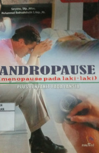 Image of Andropause (Menopause pada laki-laki) plus penyakit pada lansia