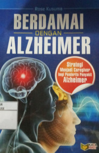 Image of Berdamai dengan Alzheimer: Strategi menjadi caregiver bagi penderita penyakit alzheimer