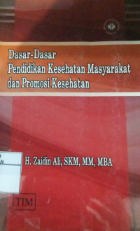 Image of Dasar-dasar pendidikan kesehatan masyarakat dan promosi kesehtan