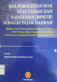 Image of Bea Perolehan Hak Atas Tanah dan Bangunan (BPHTB) Sebagai Pajak Daerah