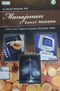 Image of Manajemen Zakat Modern: Instrumen Pemberdayaan Ekonomi Umat