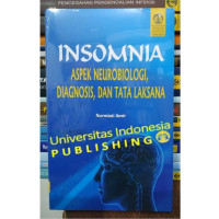 Image of Insomnia : Aspek Neurobiologi,Diagnosis Dan Tata Laksana