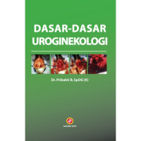 Image of Dasar-dasar Uroginekologi