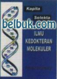 Image of Kapita Selekta Ilmu Kedokteran Molekuler
