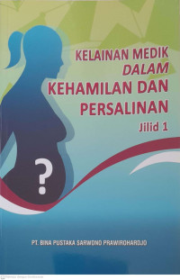 Image of Kelainan Medik Dalam Kehamilan Dan Persalinan