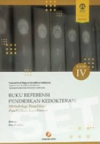 Image of Buku Referensi Pendidikan Dokter : Metodologi Penelitian Pendidikan Kedokteran Jil. IV