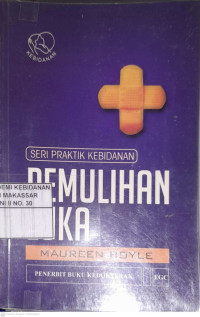 Image of Pemulihan Luka : Seri Praktik Kebidanan