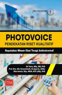 Image of Photovoice Pendekatan Riset Kualitatif Kepatuhan Minum Obat Terapi Antiretrroviral