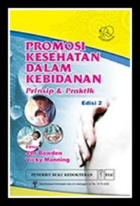 Image of Promosi Kesehatan Dalam Kebidanan : Prinsip & Praktik