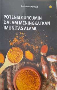 Image of Potensi Curcumin Dalam Meningkatkan Imunitas Alami