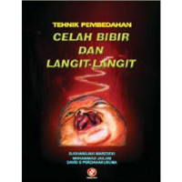 Image of Teknik Pembedahan Celah Bibir dan Langit-langit