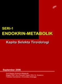 Image of Seri 1 Endokrin - Metabolik : Kapita Selekta Tiroidologi