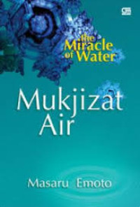 Image of The Miracle Of Water : Mukjizat Air