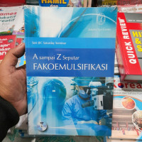 Image of A Sampai Z Seputar Fakoemulsifikasi