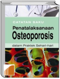 Image of Catatan Saku Penatalaksanaan Osteoporosis-