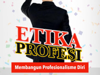 Image of Etika Profesi Membangun Profesionalisme Diri