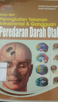 Image of Buku ajar Peningkatan tekanan Intrakranial & Gangguan Peredaran Darah Otak