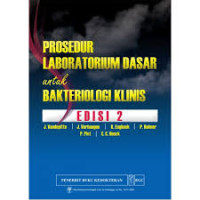 Image of Prosedur Laboratorium Dasar Untuk Bakteriologis Klinis, Ed. 2