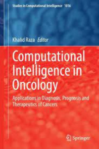 Image of Computational Intelligence in Oncology :Applications in Diagnosis, Prognosis and Therapeutics of Cancers