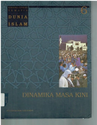 Image of Ensiklopedi tematis Dunia Islam: Dinamika masa kini (jld.6)