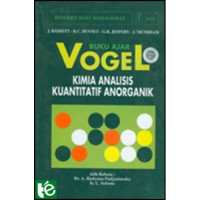 Image of Buku Ajar Vogel, Kimia Analisis Kuantitatif Anorganik, Ed. 4